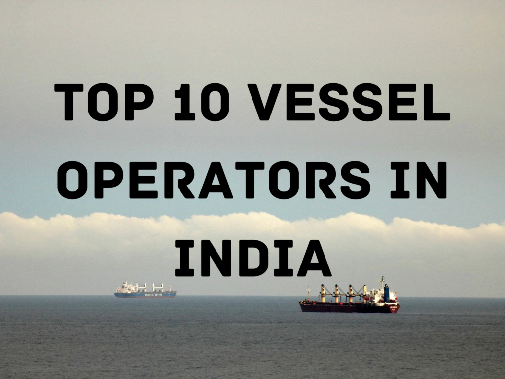 Vessel Operators or also shipping companies who are trading commodities worldwide 