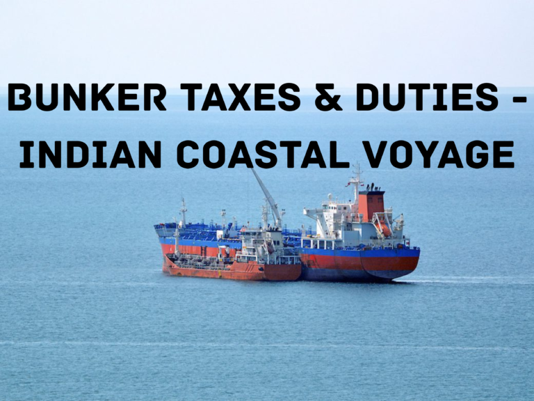 Bunker Taxes and Duties for Indian Coastal Voyages