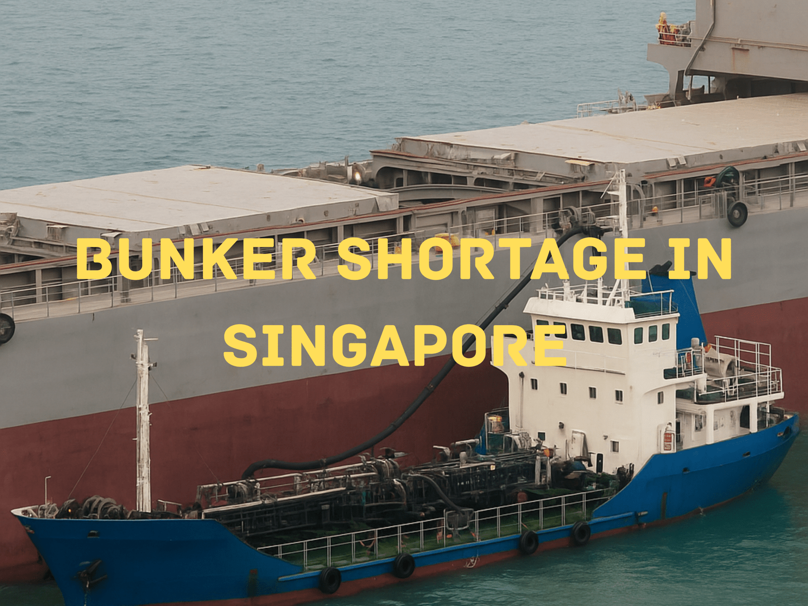 Bunker shortage in Singapore